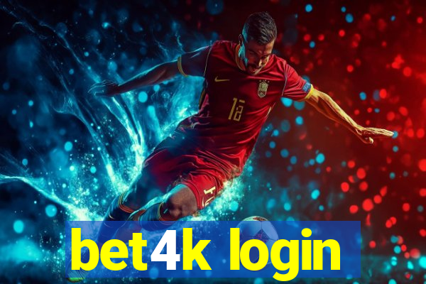 bet4k login